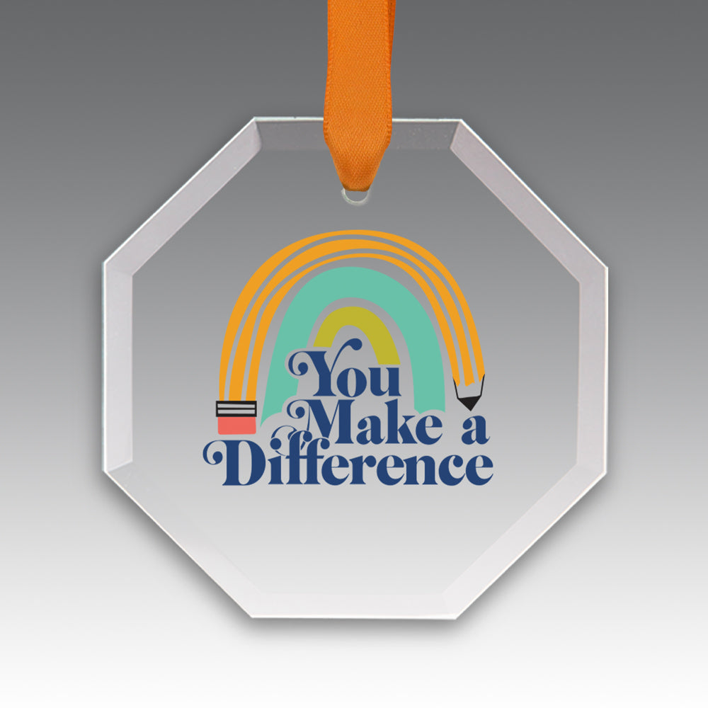 You Make a  Difference Crystal Suncatcher Ornament