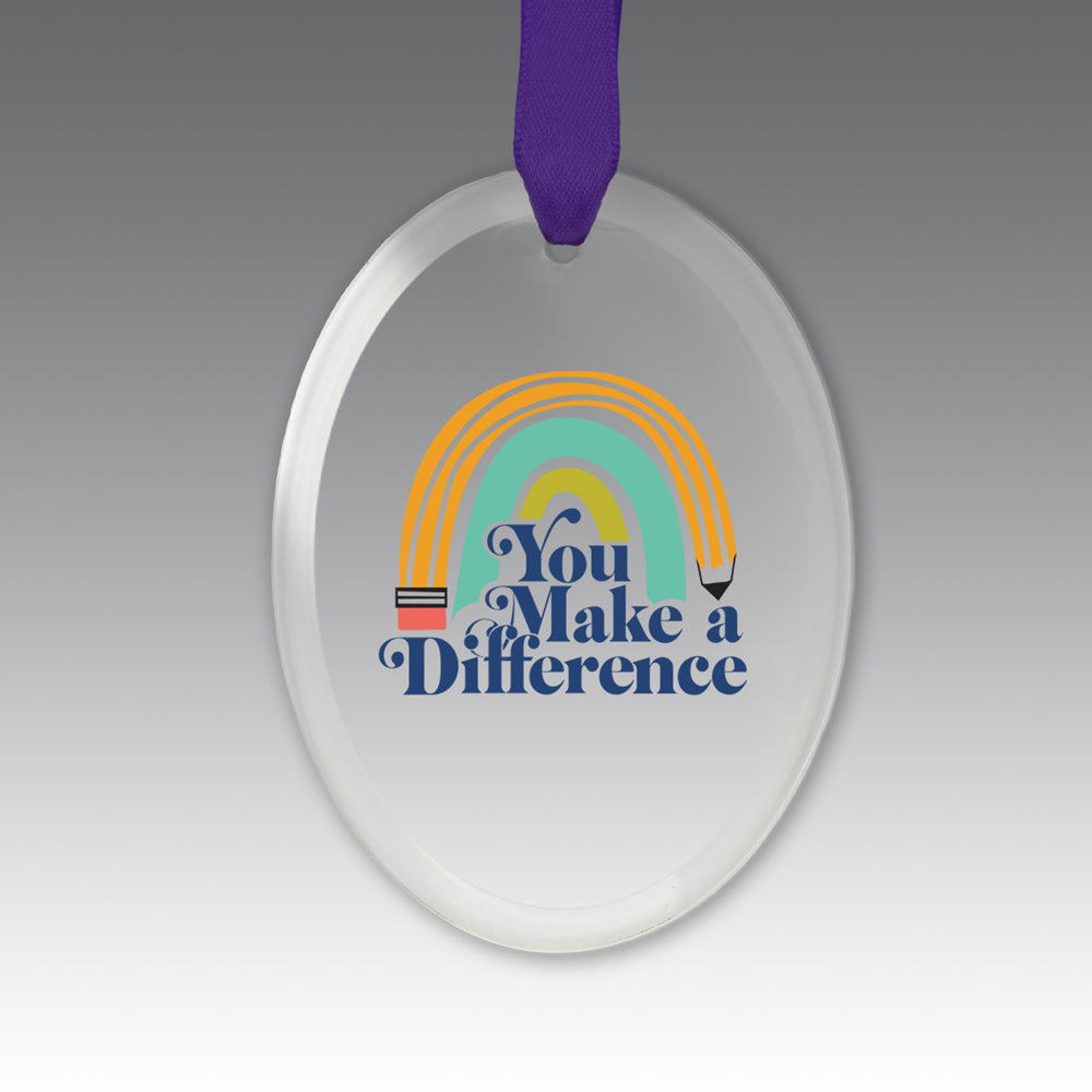 You Make a  Difference Crystal Suncatcher Ornament