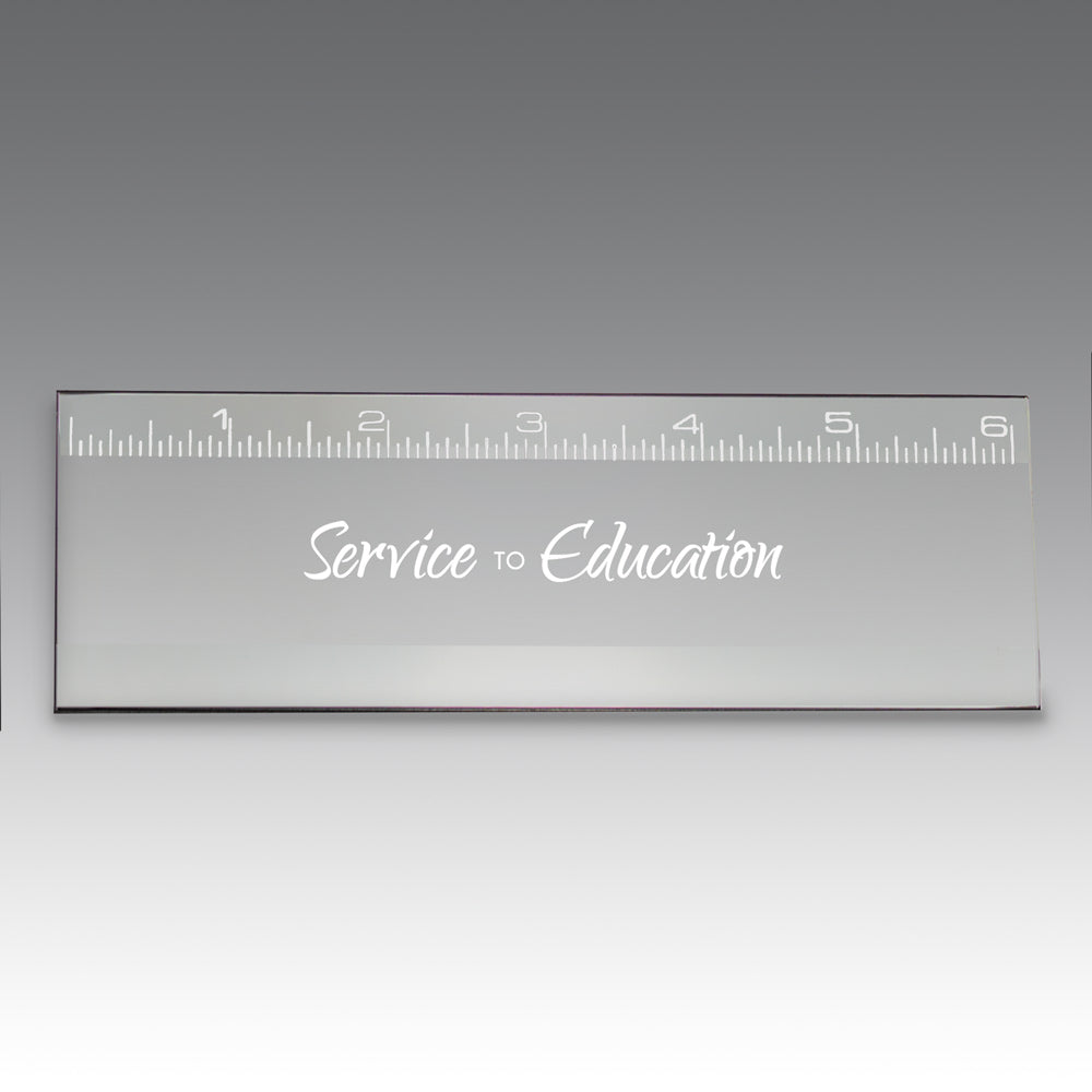 6" jade glass ruler featuring service to education message