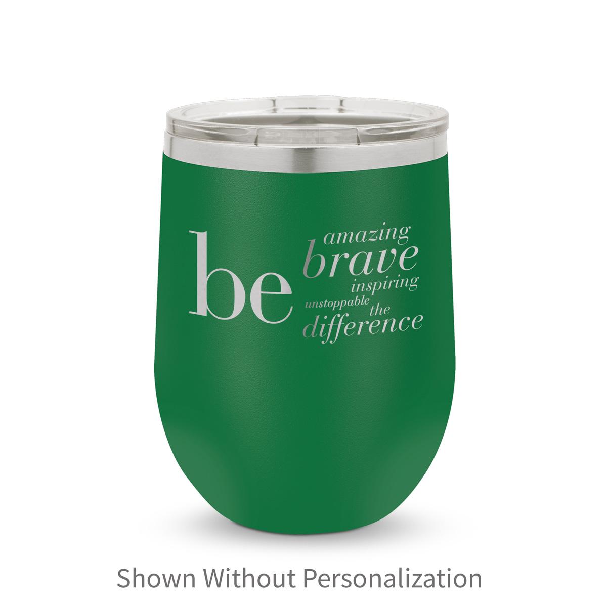 green 12 oz. stainless steel tumblers with be collection message