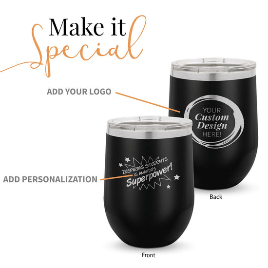 black 12 oz. stainless steel tumbler with inspiring students message and add your logo