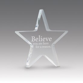 acrylic star paperweight with believe you are a reason message