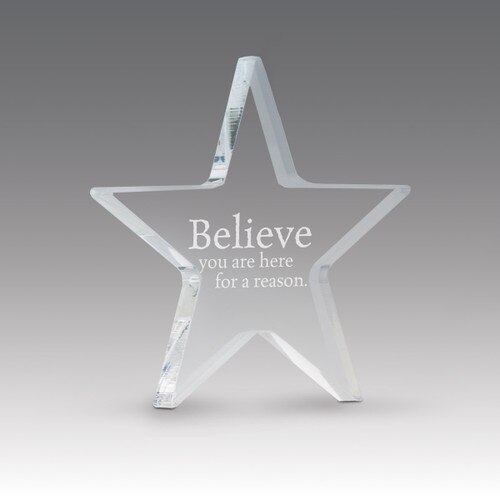 acrylic star paperweight with believe you are a reason message