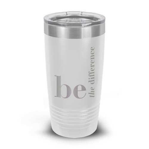 white stainless steel tumbler with be the difference message