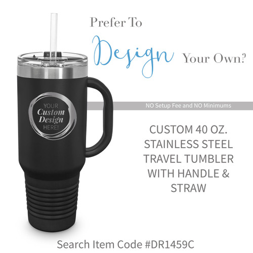 create your own 40 oz stainless steel travel tumbler