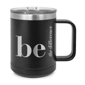 black stainless steel mug with be the difference message