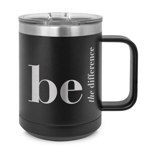 black stainless steel mug with be the difference message