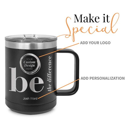 black stainless steel mug with be the difference message and add your logo