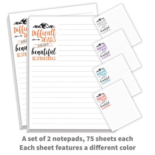 2 notepads with “Difficult Roads Often Lead To Beautiful Destinations” message in 5 colors