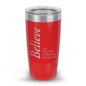 red stainless steel tumblers with believe message