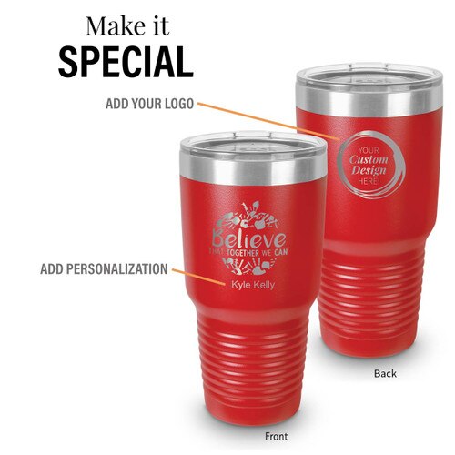 red 30 oz. stainless steel tumbler with believe message and add your logo