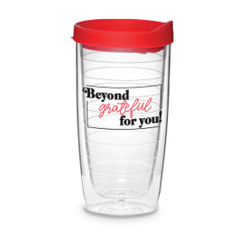 Double-wall acrylic tumbler with blue snap on lid and slide closure. Featured message Beyond Grateful For You.