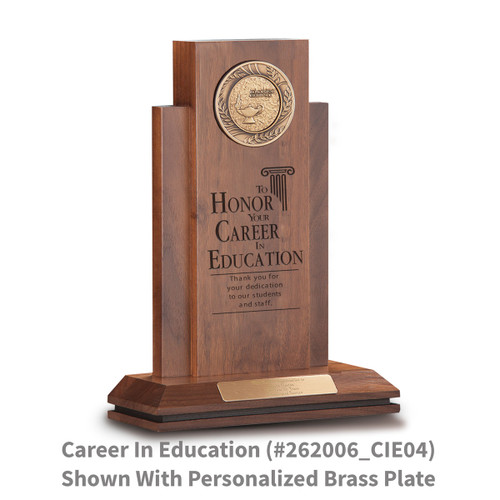 walnut column with brass medallion and career in education message and personalized brass plate
