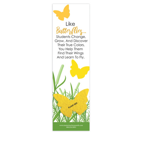This Seed Paper Bookmark Grows Wildflowers and Features The Inspirational Message “Like Butterflies Students Change…”