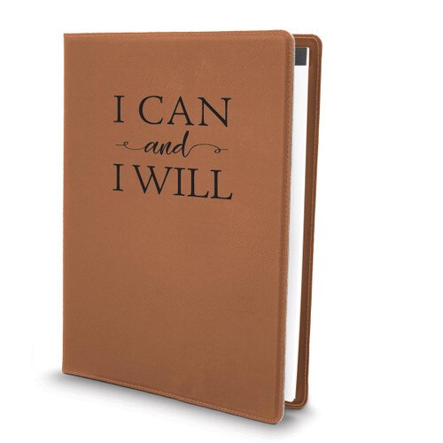 This Large Vegan Leather Padfolio With Notepad Features The Inspirational Message “I Can And I Will” 