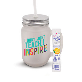 12 oz. Frosted Mason Jar with metal lid and white straw. Features the inspirational I Don’t Just Teach, I Inspire message