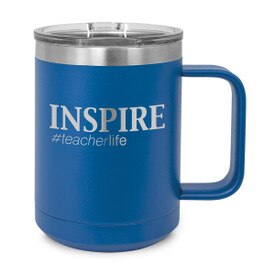 blue insulated coffee mugs with inspire #teacherlife message