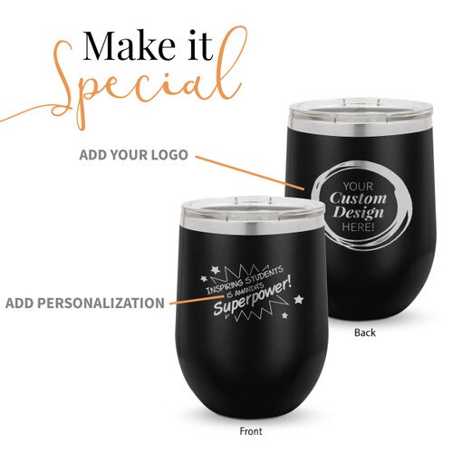 black 12 oz. stainless steel tumbler with inspiring students message and add your logo