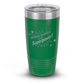 green stainless steel tumblers with inspiring students message and personalization