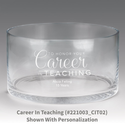 large crystal recognition bowl with career in teaching message