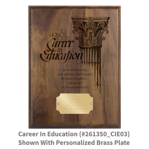 laser engraved solid walnut plaque with honor your career in education message