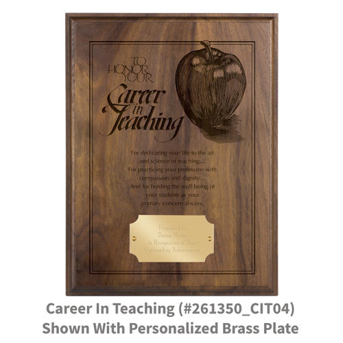 laser engraved solid walnut plaque with honor your career in teaching message