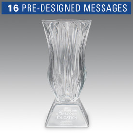 Legacy trophy crystal vase with attached base featuring service to education pre-designed messages.