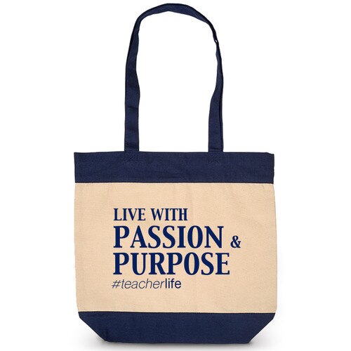 Live With Passion and Purpose Canvas Tote Bag, Teacher Appreciation Gifts  at Master Teacher Awards.com