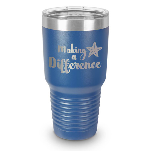 blue 30 oz. stainless steel tumbler with making a difference message