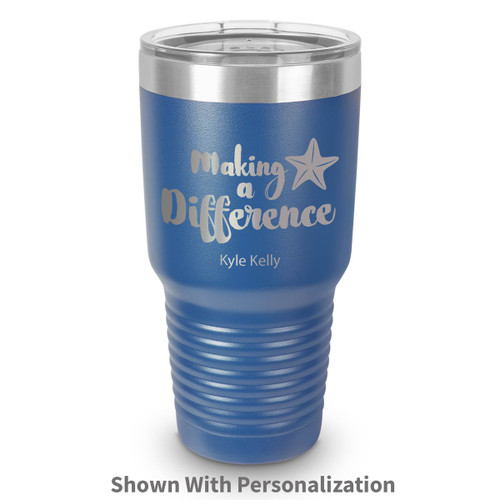 blue 30 oz. stainless steel tumbler with making a difference message and personalization