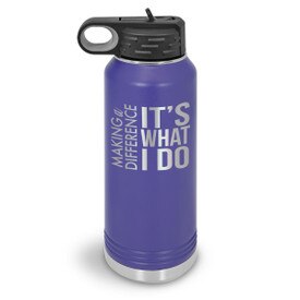 32oz. stainless steel water bottle featuring the inspirational message Making a Difference It’s What I Do. 9 colors to choose from.