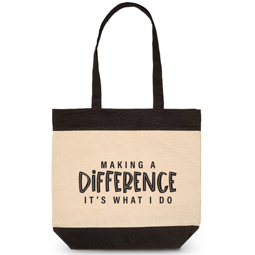 making a difference it's what i do black canvas bag