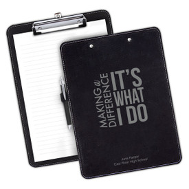 9"w x 12.5"h Richly Textured Clipboard Featuring The Message: Making A Difference It’s What I Do. Available In 5 Colors.