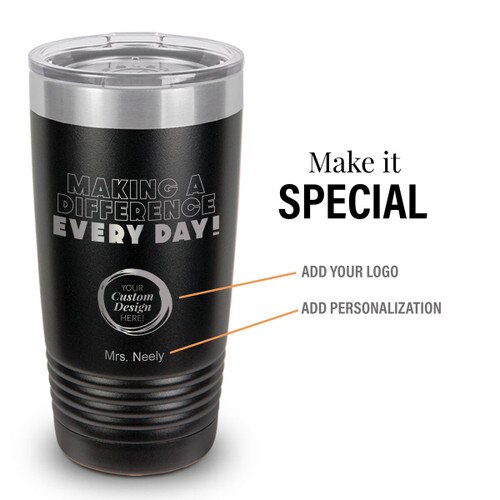 black stainless steel tumbler with making a difference message and add your logo