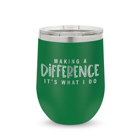 green 12 oz. stainless steel tumblers with making a difference message