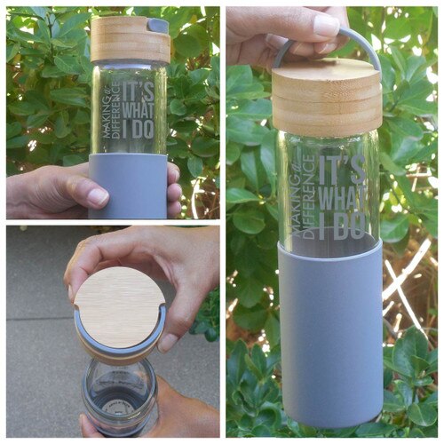 reusable water bottle with making a difference it's what i do message