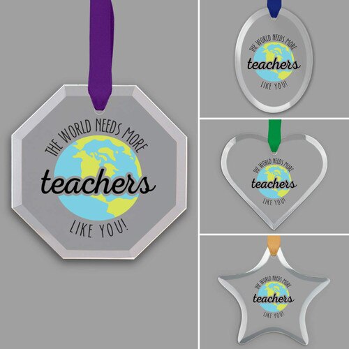 different shapes of crystal ornament with more teachers like you message and satin ribbon