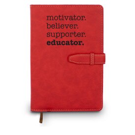 Hardbound journal with tab and loop closure. Cover reads: Motivator. Believer. Supporter. Educator.