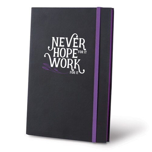 This Matte Black Journal With A Colorful Elastic Band Features The Inspirational Message “Never Hope For It Work For It”