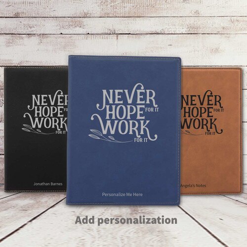 black, blue, and rawhide leather padfolios featuring Never Hope For It message