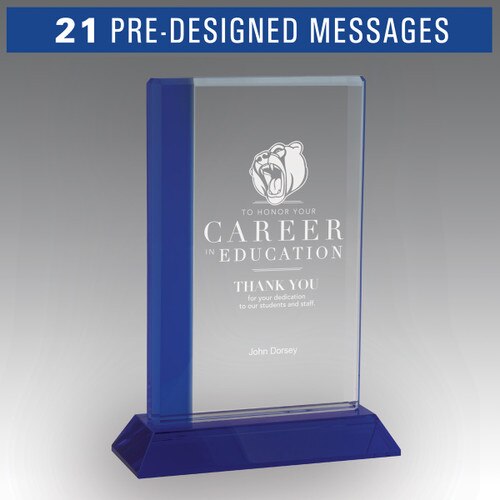 optic crystal base award with a blue edge and career in education message