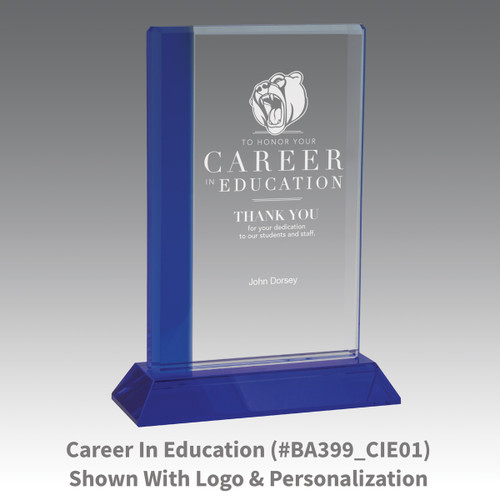 optic crystal base award with a blue edge and career in education message