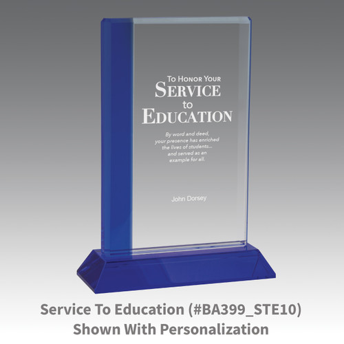 optic crystal base award with a blue edge and service to education message