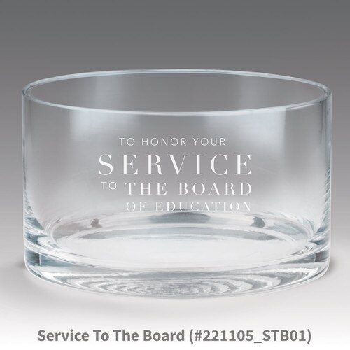 petite crystal bowl with service to the board message