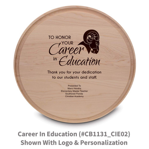 maple round cutting board with career in education message