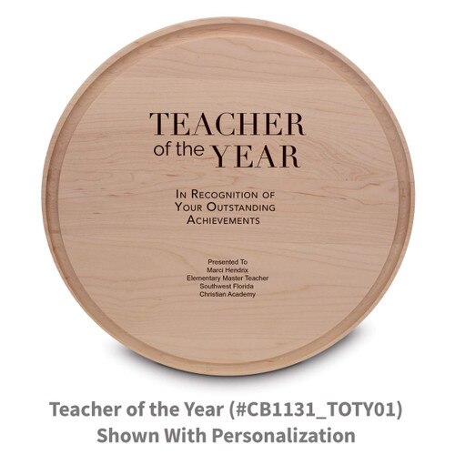 maple round cutting board with teacher of the year message