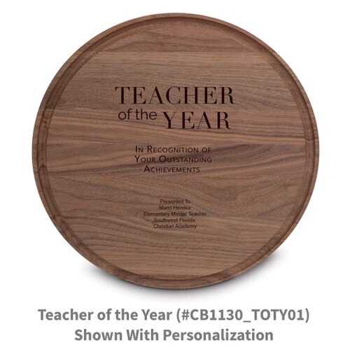 walnut round cutting board with teacher of the year message