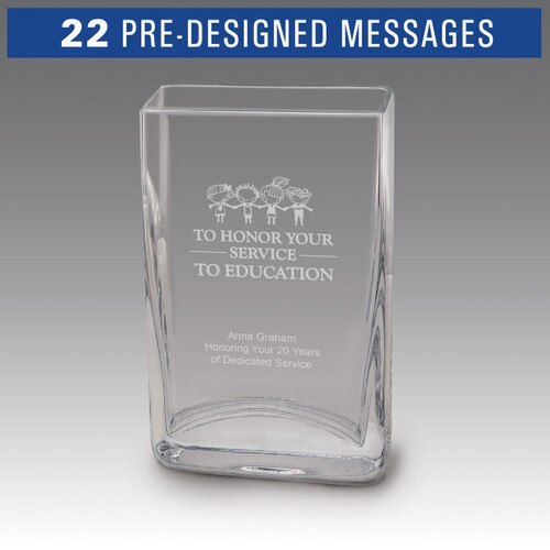 Small crystal vase featuring etched pre-designed service to education message.