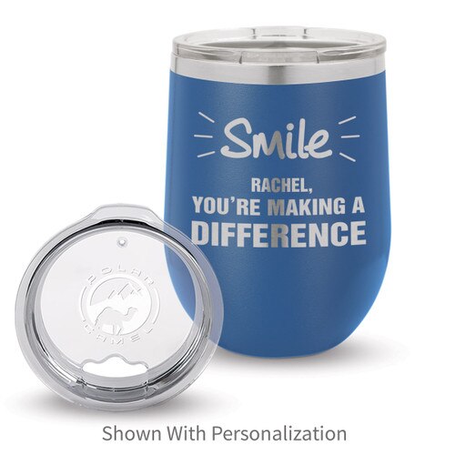 blue 12 oz. stainless steel tumblers with smile you're making a difference message and personalization
