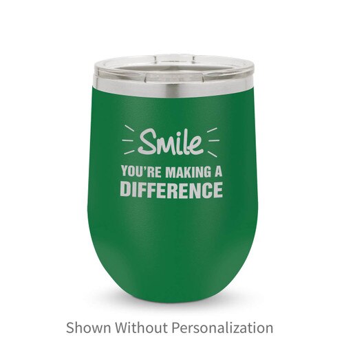 green 12 oz. stainless steel tumblers with smile you're making a difference message